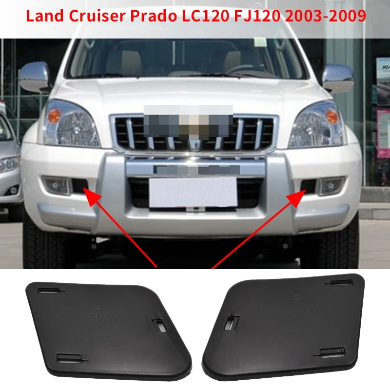 for Toyota Land Cruiser Prado LC120 FJ120 2003-2009 Front Bumper Fog Lights Side Baffle Cover
for Toyota Land Cruiser Prado LC120 FJ120 2003-2009 Front Bumper Fog Lights Side Baffle Cover