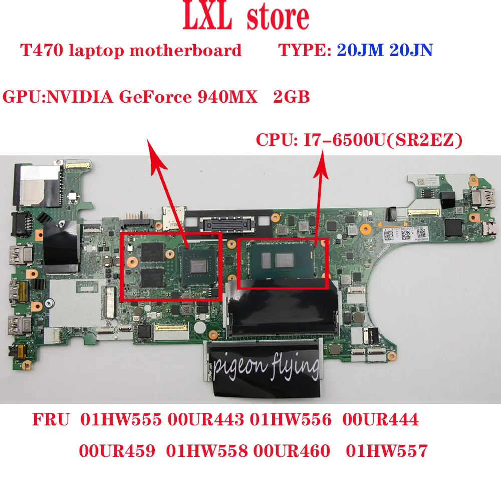 Материнская плата T470 для ноутбука lenovo Thinkpad SWG CPU: NM A931 GPU:GeForce 940MX DDR4 FRU:01HW555 00UR443 01HW556