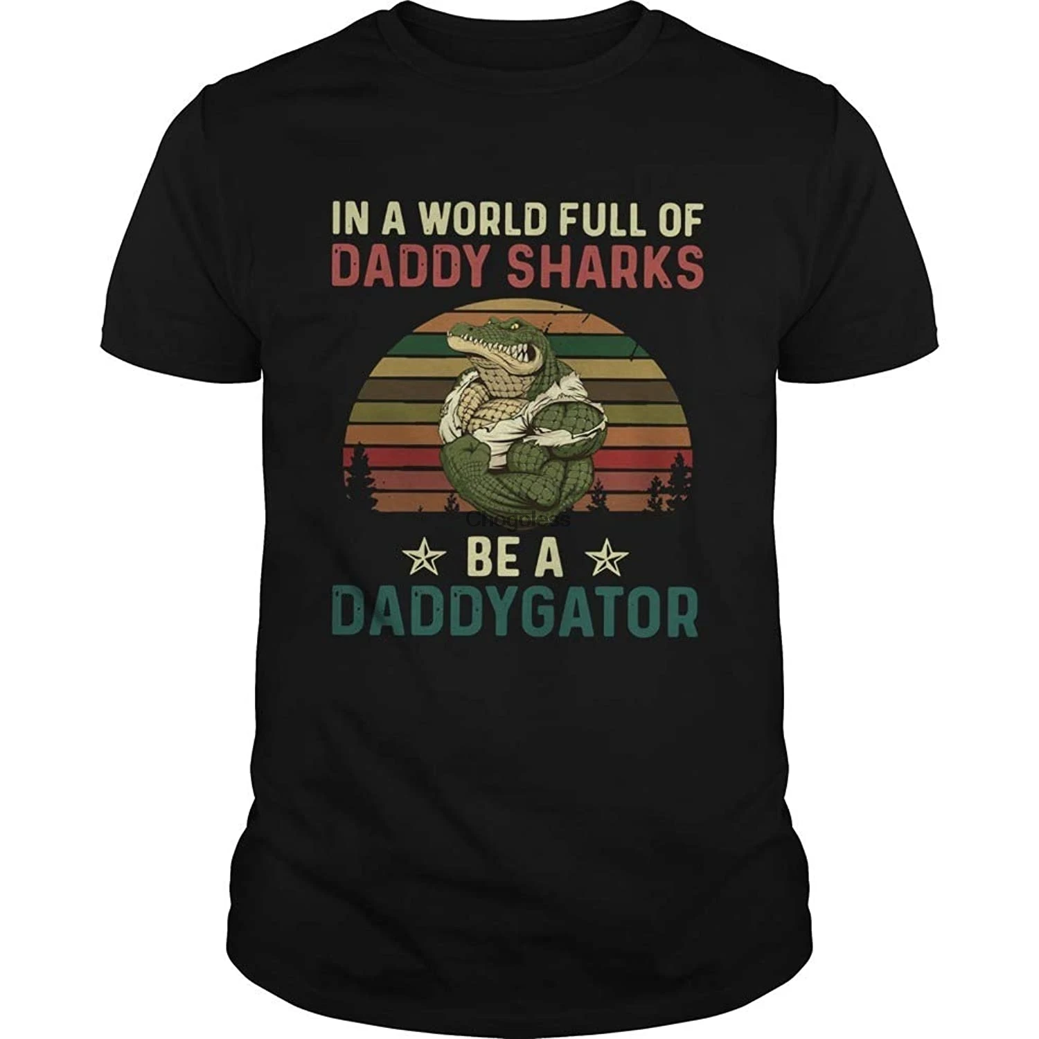 in A World Full of Daddy Sharks Be A Daddygator Vintagae Shirt Black 
in A World Full of Daddy Sharks Be A Daddygator Vintagae Shirt Black