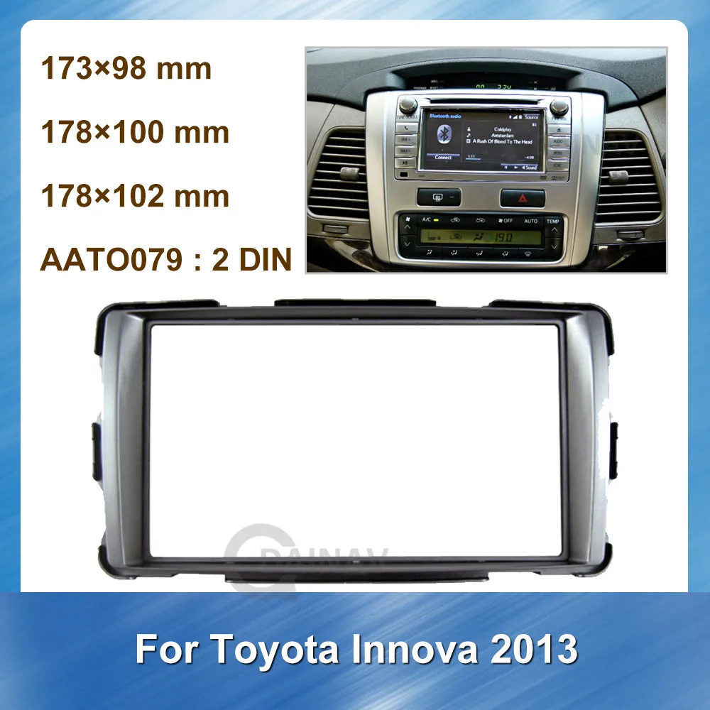 2 Din Car Radio Fascia for Toyota Innova 2013 Car refitting DVD frame Stereo Panel Dash Mount Trim Installation Kit Frame
2 Din Car Radio Fascia for Toyota Innova 2013 Car refitting DVD frame Stereo Panel Dash Mount Trim Installation Kit Frame