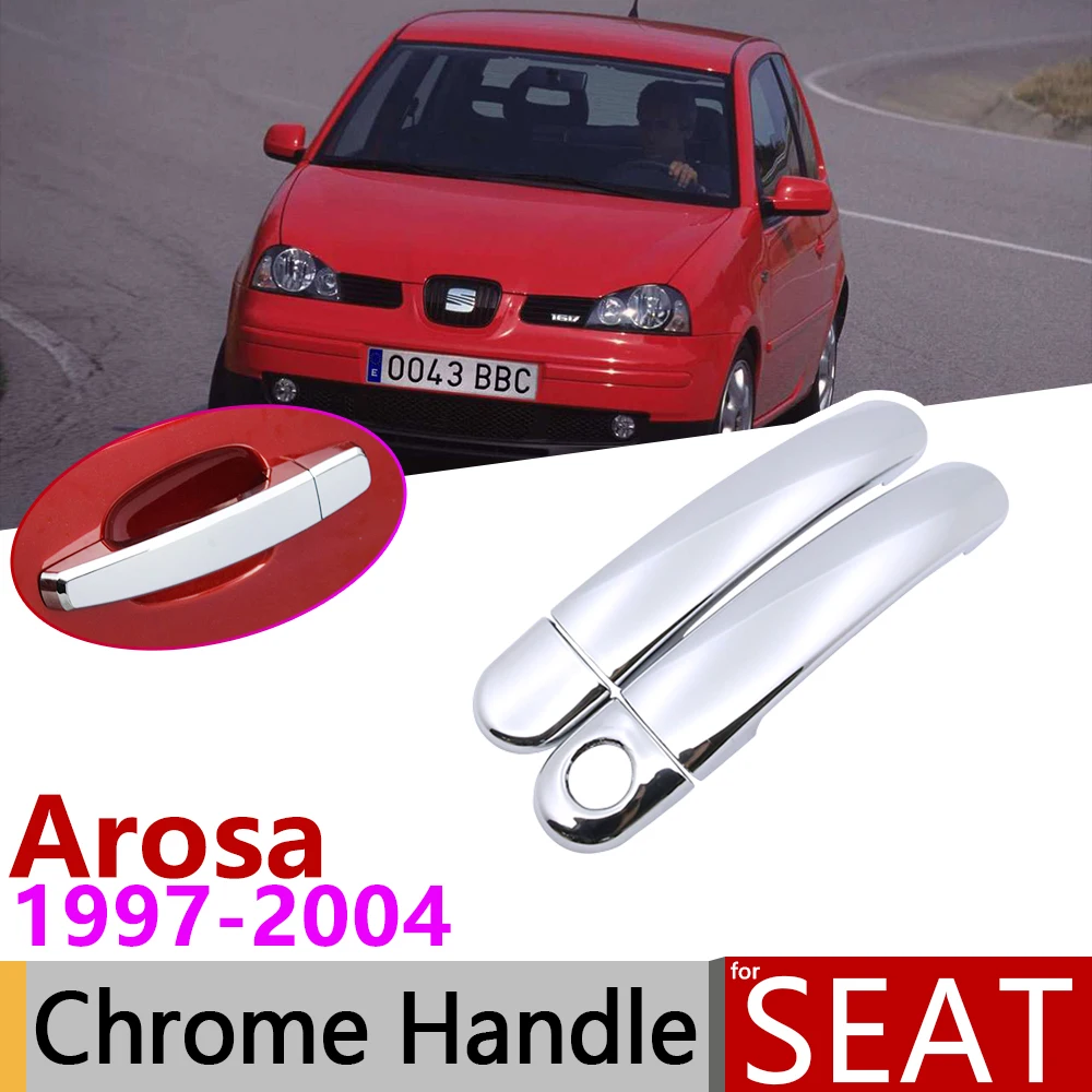 for Seat Arosa 1997~2004 Chrome Exterior Door Handle Cover Car Accessories Stickers Trim Set 1998 1999 2000 2001 2002 2003
for Seat Arosa 1997~2004 Chrome Exterior Door Handle Cover Car Accessories Stickers Trim Set 1998 1999 2000 2001 2002 2003