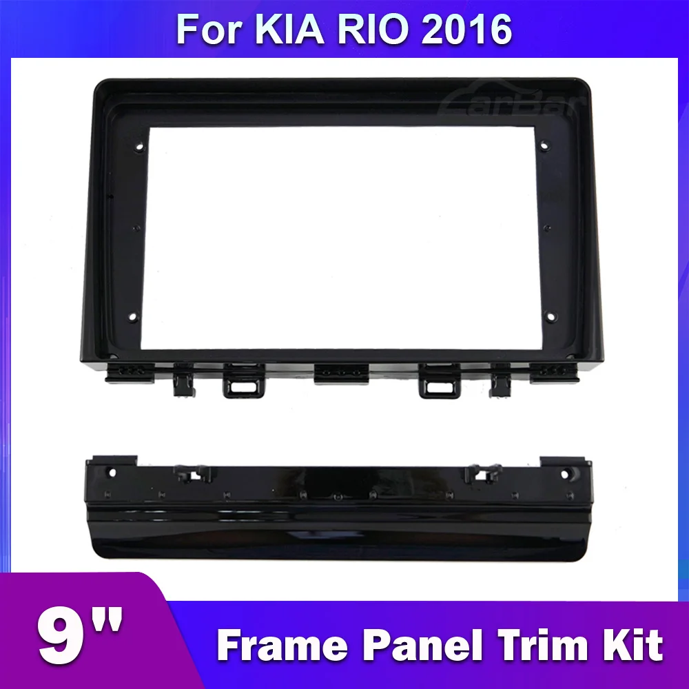 2 Din Car Radio Fascia Panel for Kia Rio 2016 9 Inch Large Screen Automotive Headunit Dash Frame Seamless Mount Kit Bezel Plate
2 Din Car Radio Fascia Panel for Kia Rio 2016 9 Inch Large Screen Automotive Headunit Dash Frame Seamless Mount Kit Bezel Plate
