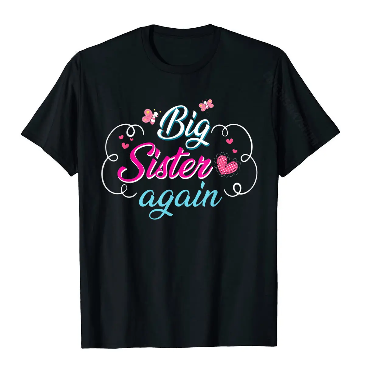 Big Sister Again T-Shirt Classic T Shirts Faddish T Shirt Cotton Men Printed Funny Saying Mens Tees
Big Sister Again T-Shirt Classic T Shirts Faddish T Shirt Cotton Men Printed Funny Saying Mens Tees