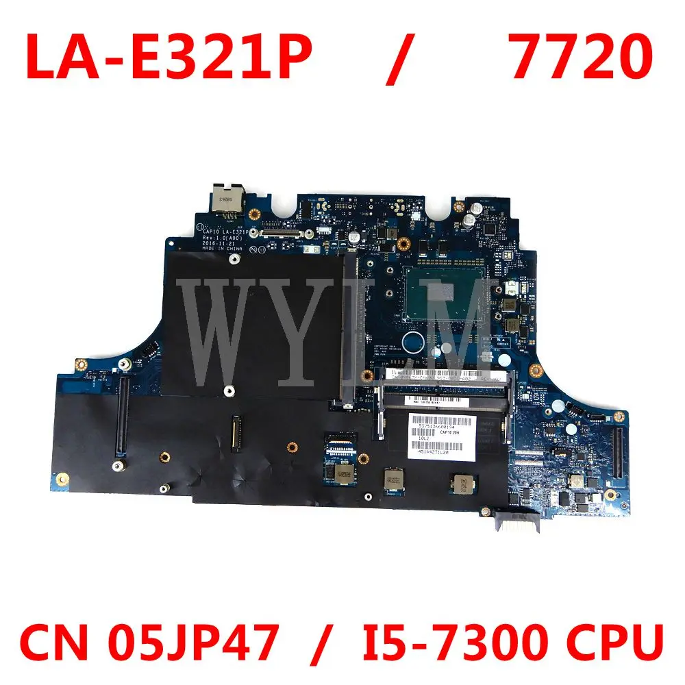 Материнская плата CN 05JP47 для ноутбука 10 LA-E321P I5-7300, материнская плата для DELL Precision 7720 M7720 5JP47, протестированная на 100% год
Материнская плата CN 05JP47 для ноутбука 10 LA-E321P I5-7300, материнская плата для DELL Precision 7720 M7720 5JP47, протестированная на 100% год