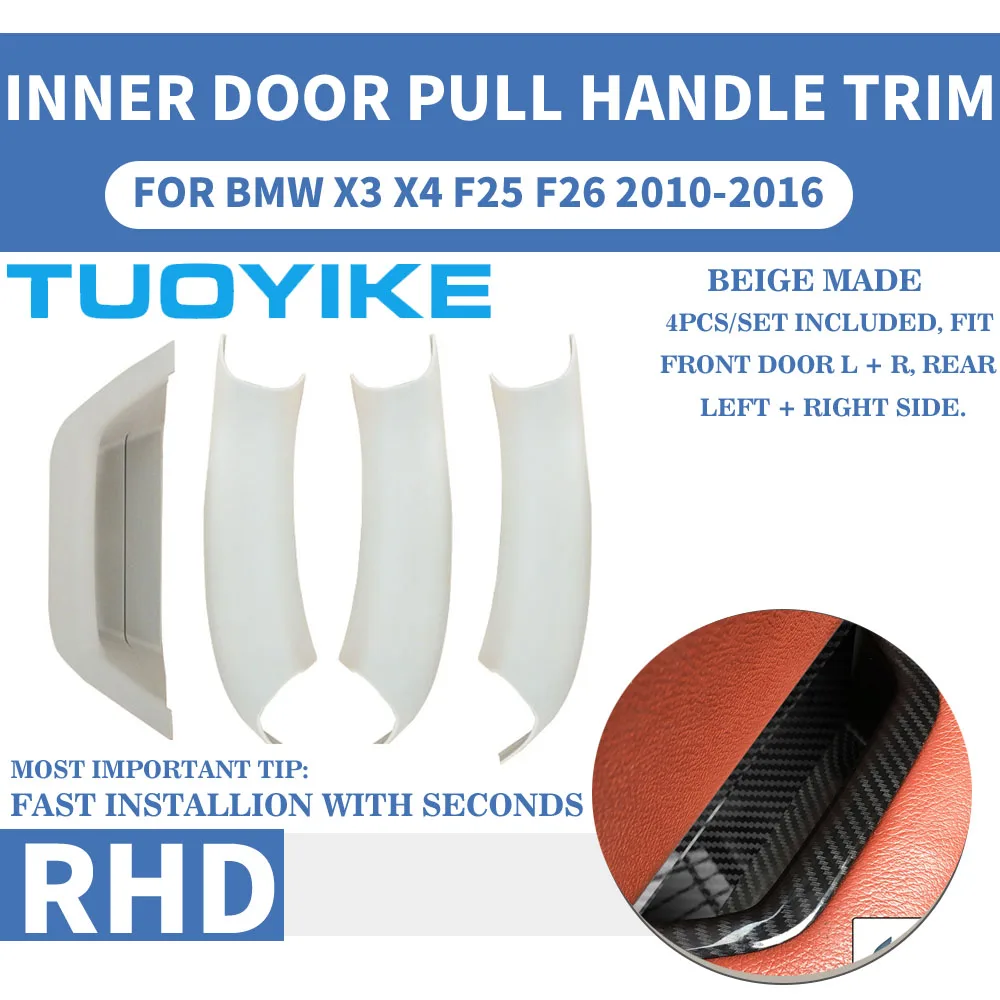 4PCS RHD Beige Car Interior Door Pull Handle Inner Panel Trim Cover Fast Install With Seconds For BMW X3 X4 F25 F26 2010-2018
4PCS RHD Beige Car Interior Door Pull Handle Inner Panel Trim Cover Fast Install With Seconds For BMW X3 X4 F25 F26 2010-2018