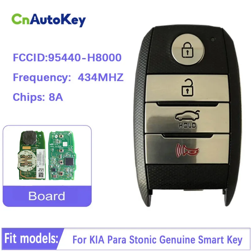 CN051093 Original 4 Button Smart Kry For 2017 KIA Para Stonic Remote Frequency 433MHz FCCID Number 95440-H8000 8A Chip
CN051093 Original 4 Button Smart Kry For 2017 KIA Para Stonic Remote Frequency 433MHz FCCID Number 95440-H8000 8A Chip