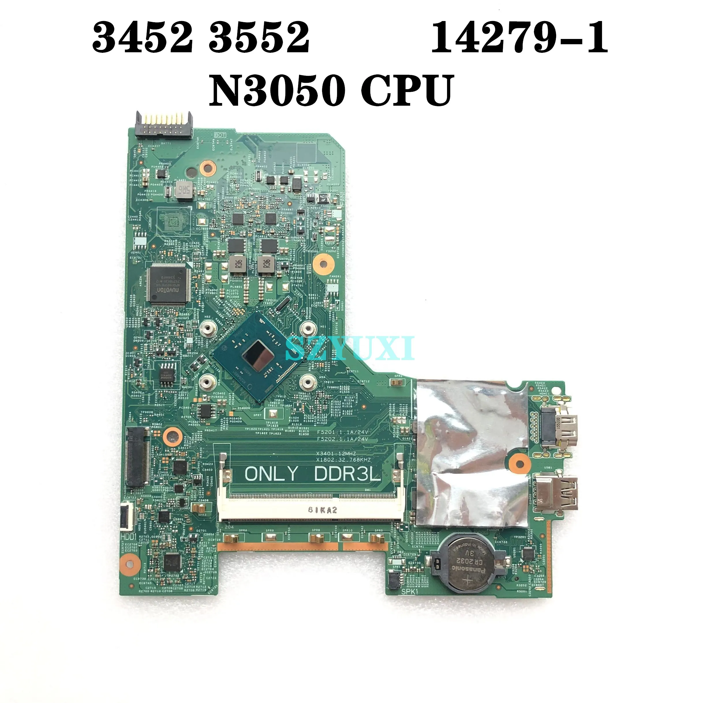 N3050 CPU For Dell inspiron 3452 3552 laptop Motherboard 14279-1 896X3 CN-041D5Y 41D5Y mainboard 100%tested
N3050 CPU For Dell inspiron 3452 3552 laptop Motherboard 14279-1 896X3 CN-041D5Y 41D5Y mainboard 100%tested
