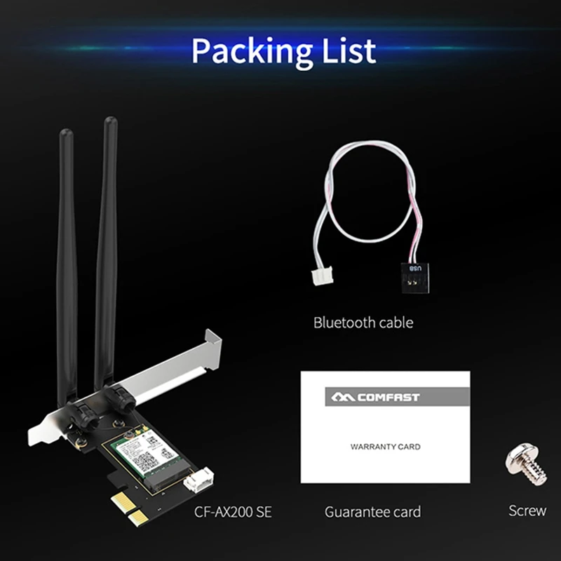 AX200SE Network Card Dual Frequency Gaming Wifi6 Network Card Wifi Adapter Bluetooth Network Card Suitable for Computers
AX200SE Network Card Dual Frequency Gaming Wifi6 Network Card Wifi Adapter Bluetooth Network Card Suitable for Computers