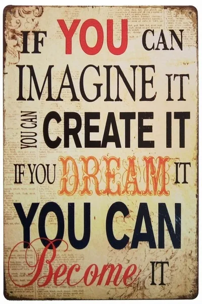 Metal Plaque Tin Sign If YOU CAN Imagine It YOU CAN Become It Retro Poster Home Cafe Wall Decoration Retro Metal Plate 12*8 Inch
Metal Plaque Tin Sign If YOU CAN Imagine It YOU CAN Become It Retro Poster Home Cafe Wall Decoration Retro Metal Plate 12*8 Inch