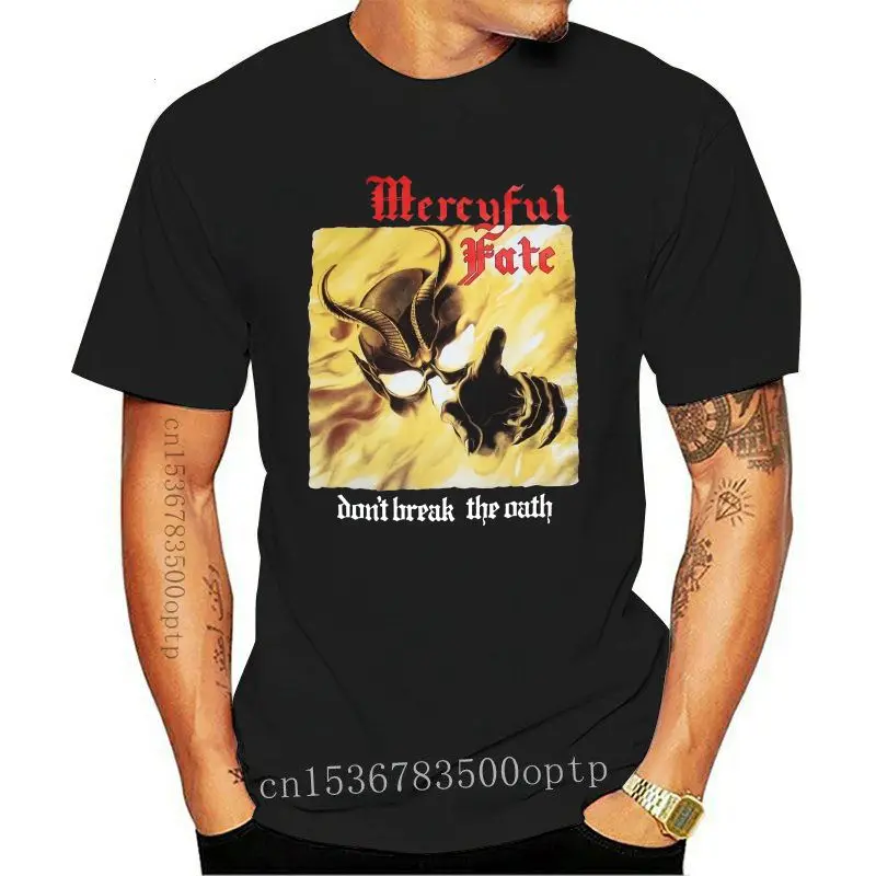 Design MERCYFUL FATE DON'T BREAK THE OATH HEAVY METAL KING DIAMNOD 2021 BLACK t shirt Summer Hipster t-shirt Print Style Top
Design MERCYFUL FATE DON'T BREAK THE OATH HEAVY METAL KING DIAMNOD 2021 BLACK t shirt Summer Hipster t-shirt Print Style Top