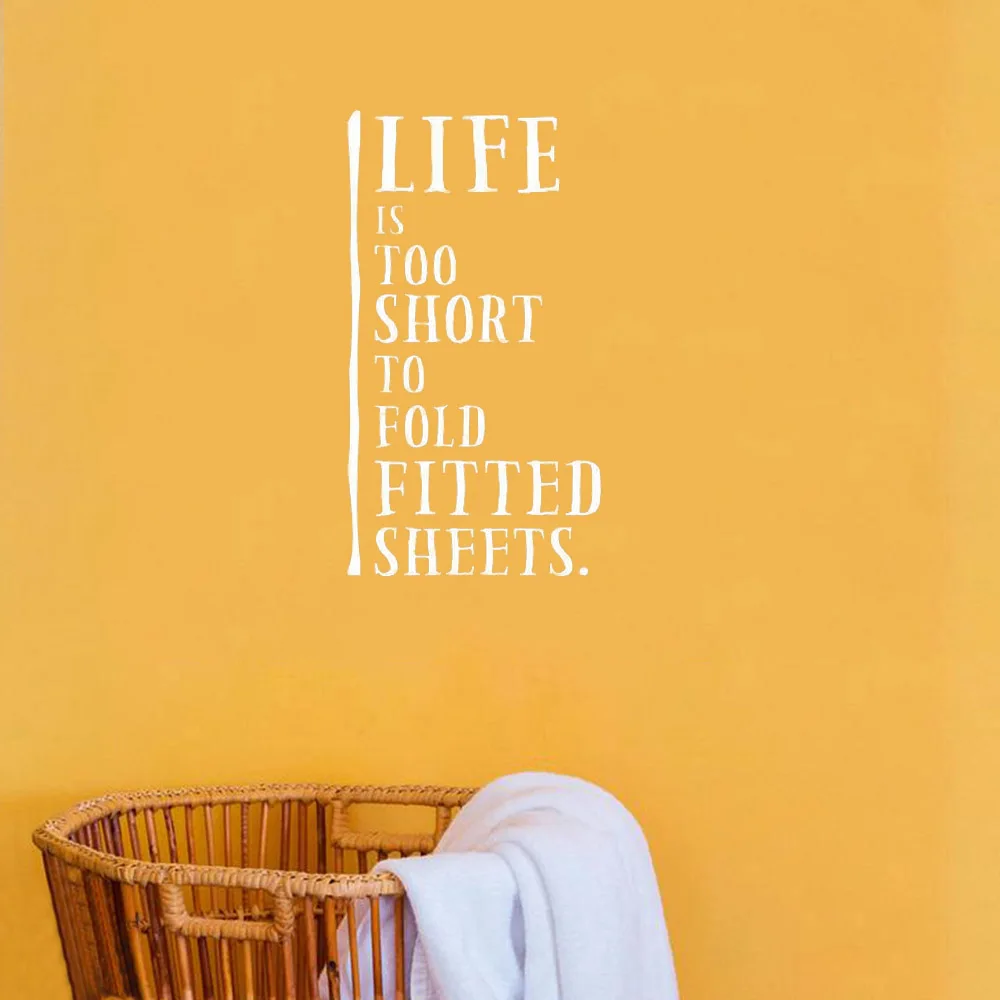 Life is Too Short to Fold Fitted Sheets Laundry Room Decal Funny Wall Quotes Vinyl Wall Sticker Art Lettering Removable C231
Life is Too Short to Fold Fitted Sheets Laundry Room Decal Funny Wall Quotes Vinyl Wall Sticker Art Lettering Removable C231