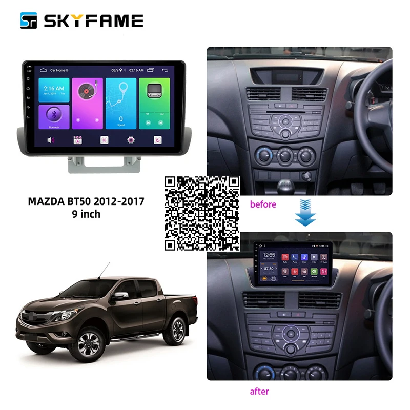 SKYFAME 4+64G Car Radio Stereo For Mazda BT/50/BT50 2012-2018 Android Multimedia System GPS Navigation DVD Player
SKYFAME 4+64G Car Radio Stereo For Mazda BT/50/BT50 2012-2018 Android Multimedia System GPS Navigation DVD Player