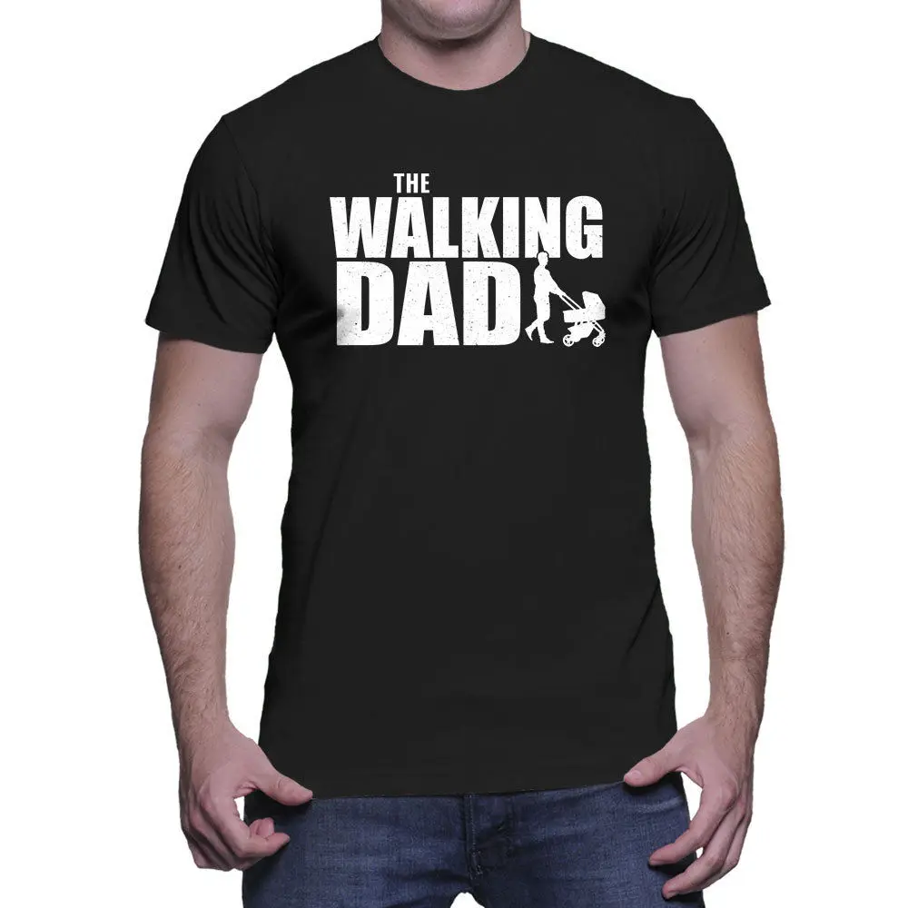 

Walking Dad - Father's Day New Daddy Pops Stepfather Zombie T-Shirt. Summer Cotton Short Sleeve O-Neck Men's T Shirt New S-3XL