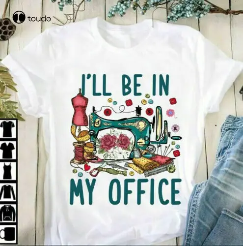 I Will Be In My Office Sewing Sewer Gift Mom Grandma T-Shirt Tee Shirt Custom aldult Teen unisex digital printing Tee shirt
I Will Be In My Office Sewing Sewer Gift Mom Grandma T-Shirt Tee Shirt Custom aldult Teen unisex digital printing Tee shirt