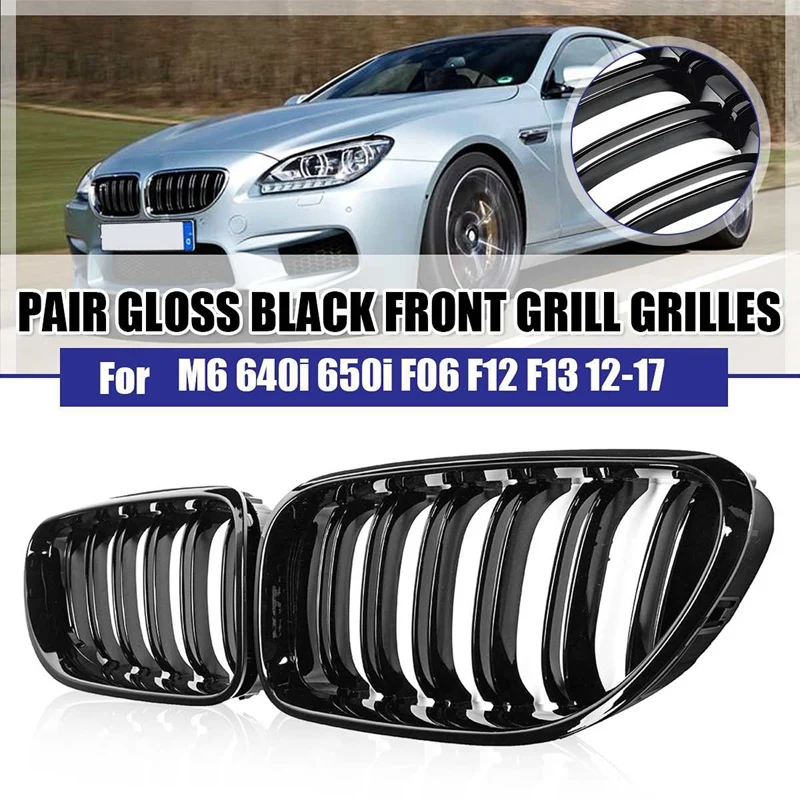 Front Kidney Double Line Grille Sport Grill Replacement For-BMW 6 Series F06 F12 F13 Gloss Black
Front Kidney Double Line Grille Sport Grill Replacement For-BMW 6 Series F06 F12 F13 Gloss Black