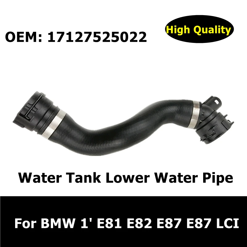 17127525022 Water Tank Connection Lower Water Pipe For BMW 1 Series E81 E82 E87 E87 LCI Thermostat Connection Water Hose 
17127525022 Water Tank Connection Lower Water Pipe For BMW 1 Series E81 E82 E87 E87 LCI Thermostat Connection Water Hose
