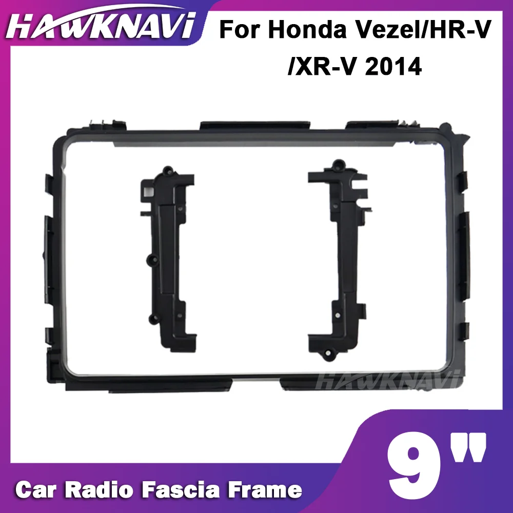 Hawknavi 9 Inch Car Radio Fascia Frame For Honda Vezel HR-V XR-V 2014 Auto Audio Framework Panel Installation Accessories Kit
Hawknavi 9 Inch Car Radio Fascia Frame For Honda Vezel HR-V XR-V 2014 Auto Audio Framework Panel Installation Accessories Kit
