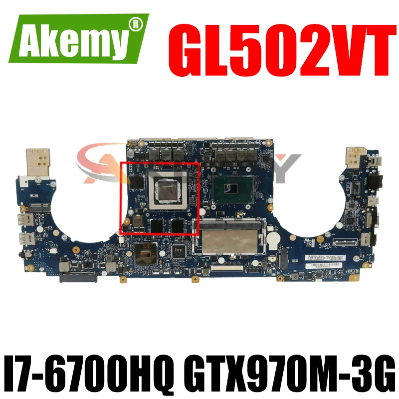 Akemy материнская плата для ноутбука ASUS ROG Strix GL502VT оригинальная материнская плата 8G-RAM I7-6700HQ GTX970M-3G
Akemy материнская плата для ноутбука ASUS ROG Strix GL502VT оригинальная материнская плата 8G-RAM I7-6700HQ GTX970M-3G