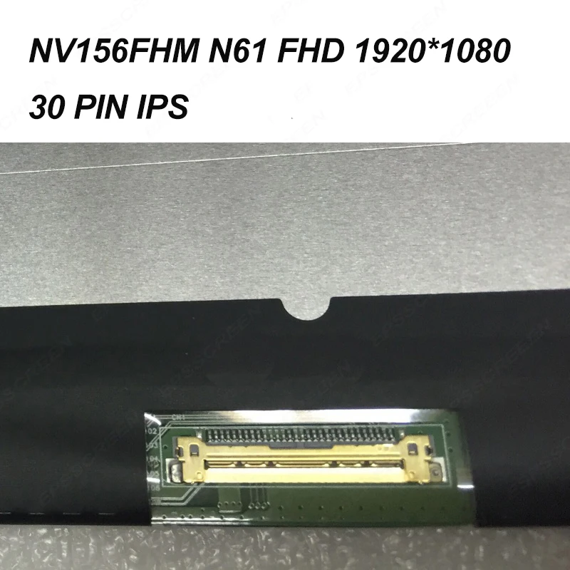 SCREEN IPS FHD 30 PIN NV156FHM N61 PANEL N35 NH0 N156HCE EN1 N156HCA EA3 EA1 EAB LP156WF6 SPB1 LTN156HL02 HL06 72% NTSC MATRIX
SCREEN IPS FHD 30 PIN NV156FHM N61 PANEL N35 NH0 N156HCE EN1 N156HCA EA3 EA1 EAB LP156WF6 SPB1 LTN156HL02 HL06 72% NTSC MATRIX