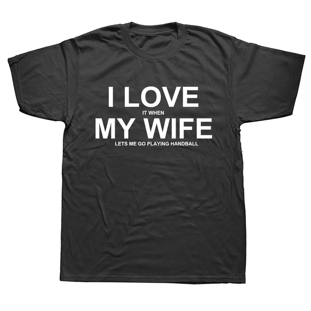 When My Wife Lets Me Go Playing Handball T Shirts Funny Unisex Graphic New Cotton Short Sleeve Sports O-Neck Harajuku T-shirt
When My Wife Lets Me Go Playing Handball T Shirts Funny Unisex Graphic New Cotton Short Sleeve Sports O-Neck Harajuku T-shirt