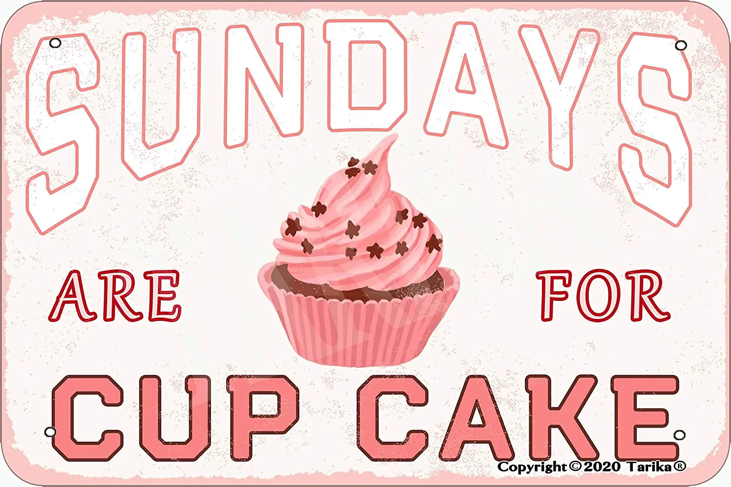 Sundays are for Cup Cake Vintage Look 20X30 cm Tin Decoration Painting Sign for Home Farm Store Wall Decor
Sundays are for Cup Cake Vintage Look 20X30 cm Tin Decoration Painting Sign for Home Farm Store Wall Decor
