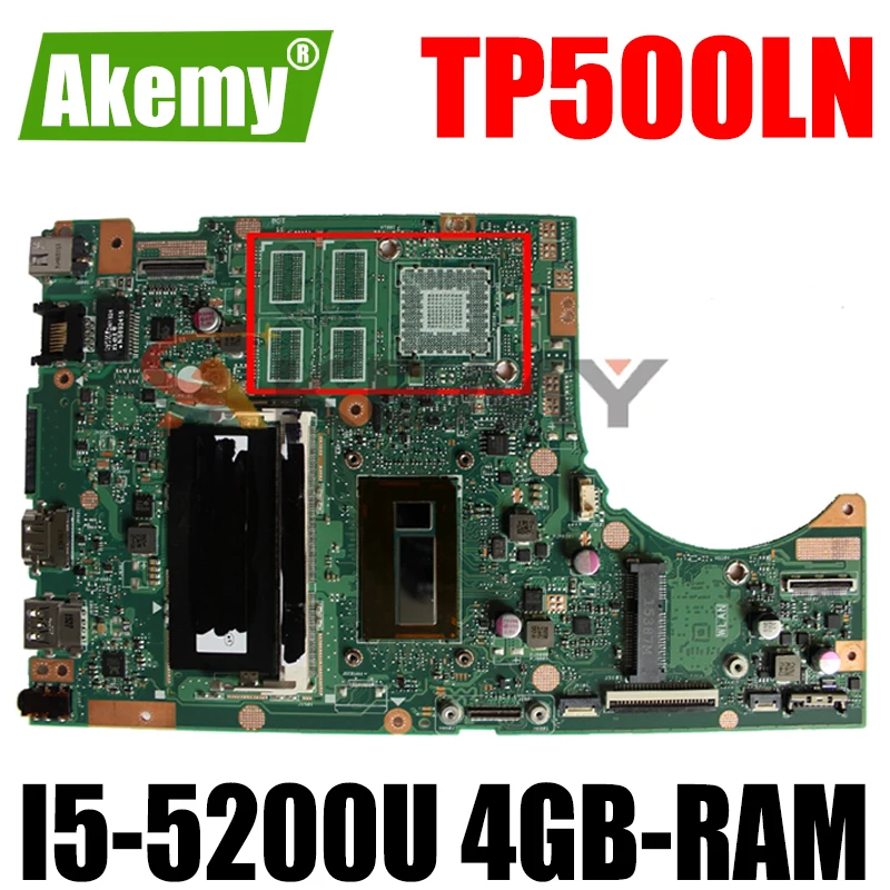 Akemy TP500LN Laptop motherboard for ASUS TP500LA TP500LD TP500L original mainboard 4GB-RAM I5-5200U 
Akemy TP500LN Laptop motherboard for ASUS TP500LA TP500LD TP500L original mainboard 4GB-RAM I5-5200U