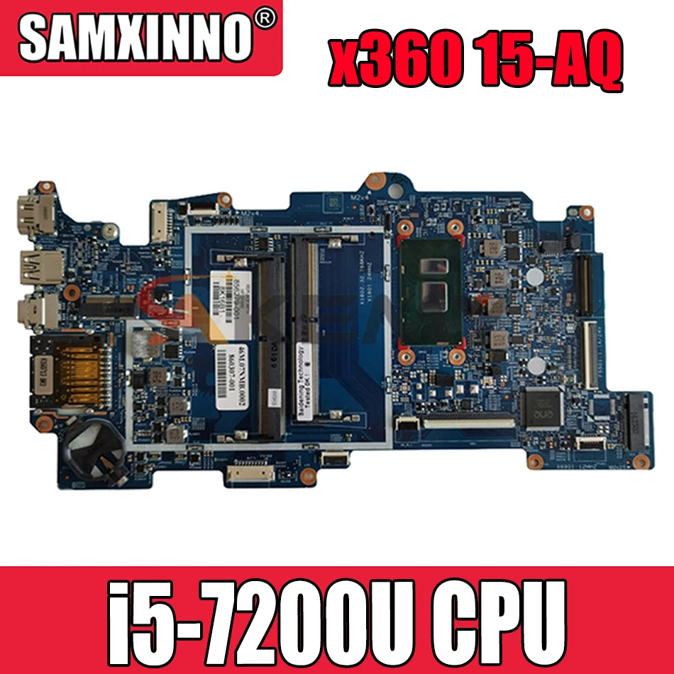 858872-601 448.07N06.002N UMA w i5-7200U CPU for HP ENVY x360 Convert 15-AQ Series 15T-AQ100 NoteBook PC Laptop Motherboard
858872-601 448.07N06.002N UMA w i5-7200U CPU for HP ENVY x360 Convert 15-AQ Series 15T-AQ100 NoteBook PC Laptop Motherboard