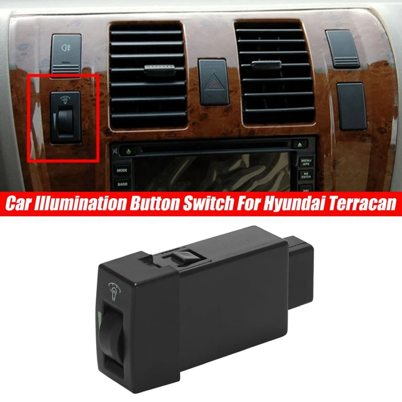 Car Illumination Button Switch Adjustment Switch for Hyundai Terracan 94920H1101
Car Illumination Button Switch Adjustment Switch for Hyundai Terracan 94920H1101