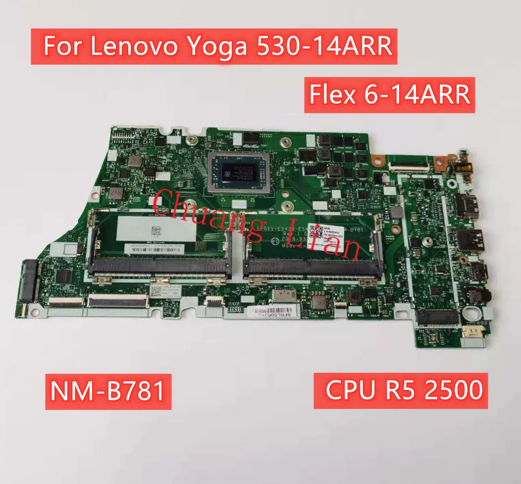 NM B781 для Lenovo Yoga 530 14ARR / Flex 6 материнская плата ноутбука с процессором R5 2500 UMA DDR4 FRU