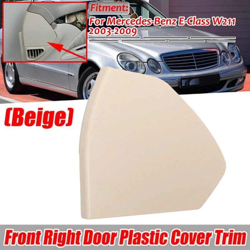 Верхняя крышка правой передней пассажирской двери для Mercedes W211 E-Class 2003-2009 бежевая 2117270248 
Верхняя крышка правой передней пассажирской двери для Mercedes W211 E-Class 2003-2009 бежевая 2117270248