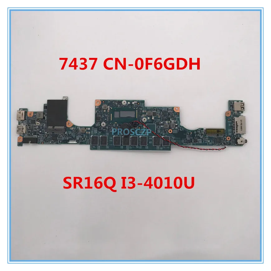 Высококачественная материнская плата для ноутбука Inspiron 7437 CN 0F6GDH F6GDH 12310 1 с