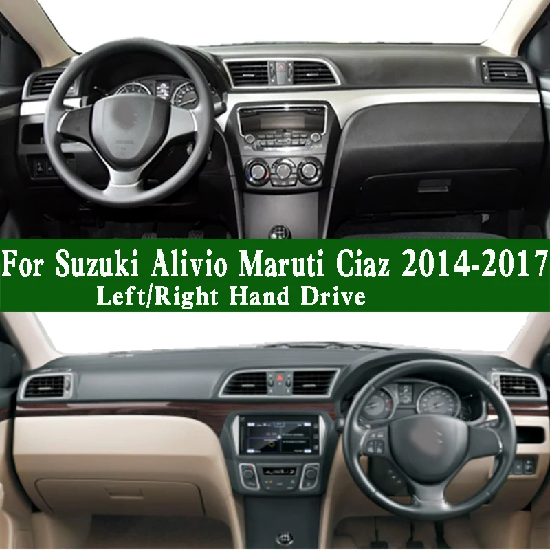 

For Suzuki Alivio Pro Maruti Ciaz SHVS RS GL M T Zeta Petrol AT 2014-2017 Dashmat Dashboard Cover Protective Pad Dash Mat Carpet