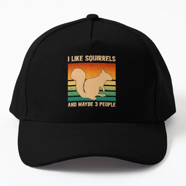 

I Like Squirrels And Maybe 3 People Fun Baseball Cap Hat Czapka Summer Sport Solid Color Fish Printed Mens Sun Boys Black Women