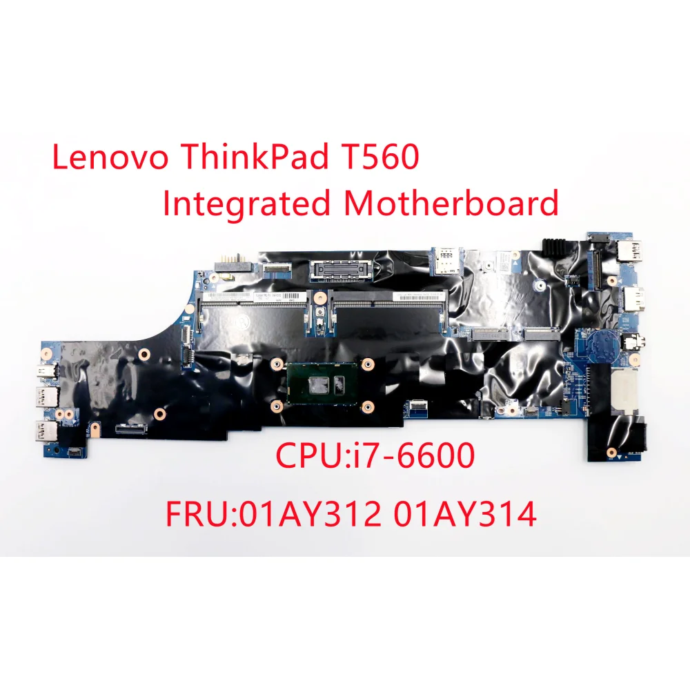Новая и оригинальная материнская плата Lenovo Thinkpad T560 i7-6600U Встроенная Материнская плата 01AY312 01AY314
Новая и оригинальная материнская плата Lenovo Thinkpad T560 i7-6600U Встроенная Материнская плата 01AY312 01AY314