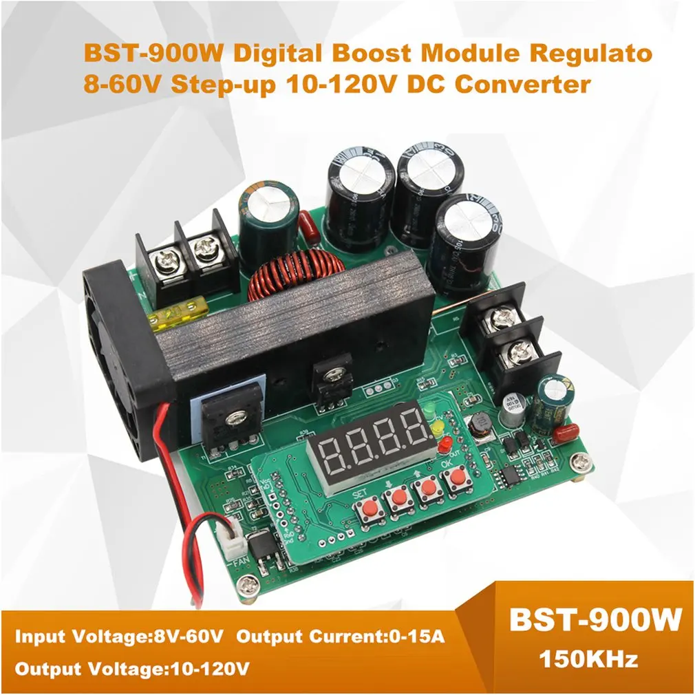 BST 900W 8 60V постоянного тока до 10 120V DC преобразователь Светодиодный Управление