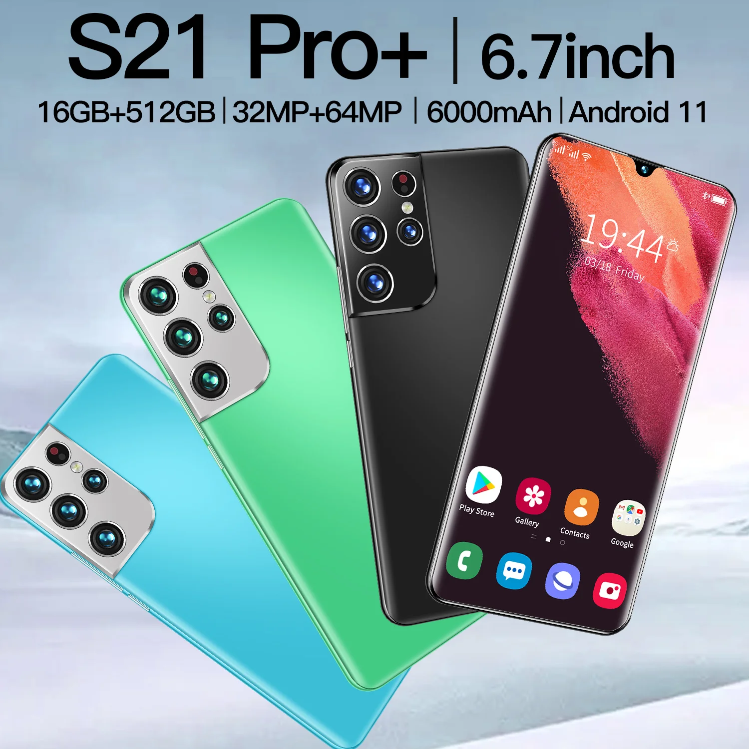 2021 Hot Sell S21Pro+ 6.7Inch Smart Phone Full Screen 6800mAh High Battery Android 8+256GB Dual SIM 4G/5G Network Cellphone
2021 Hot Sell S21Pro+ 6.7Inch Smart Phone Full Screen 6800mAh High Battery Android 8+256GB Dual SIM 4G/5G Network Cellphone