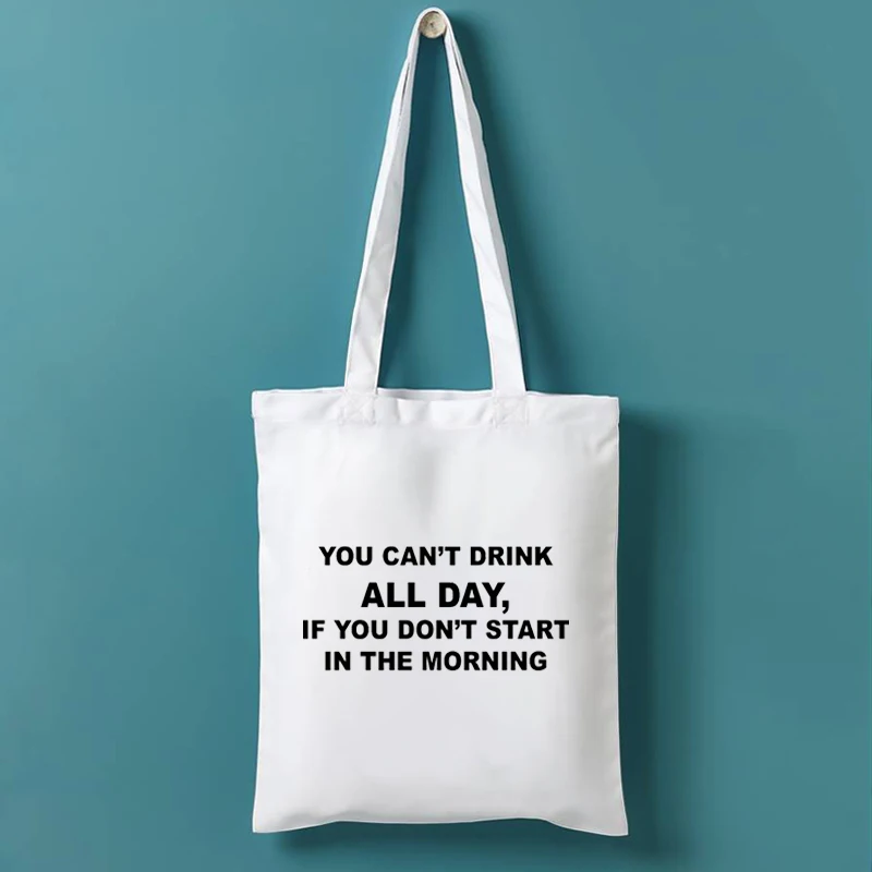 Drink All Day Tote Bag Fashion Women Alcohol Shopping Bags 2021 Dog Wine Reusable Friendly Bag Women No Zipper Canvas
Drink All Day Tote Bag Fashion Women Alcohol Shopping Bags 2021 Dog Wine Reusable Friendly Bag Women No Zipper Canvas