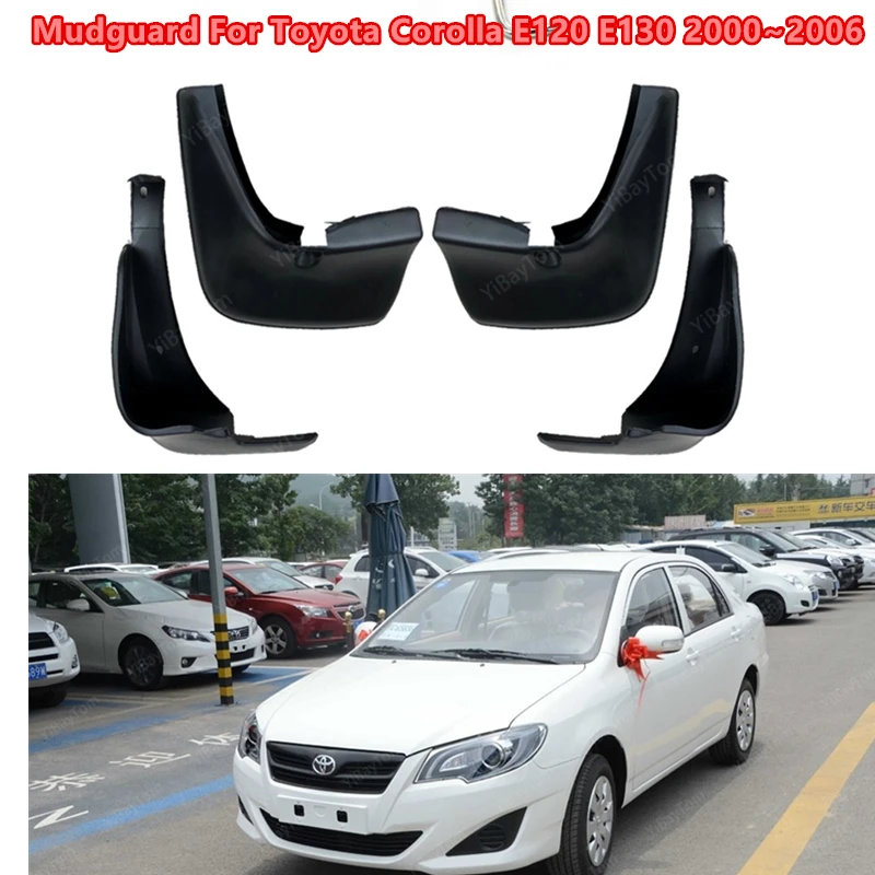 Car Mud Flaps for Toyota Corolla E120 E130 2000~2006 Mudguard Splash Guard Fender Mudflaps Auto Accessories 
Car Mud Flaps for Toyota Corolla E120 E130 2000~2006 Mudguard Splash Guard Fender Mudflaps Auto Accessories
