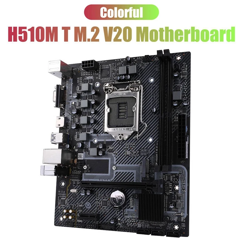 NEW-COLORFUL H510M-T M.2 V20 Motherboard H510 2XDIMM Slot Supports Dual Channel DDR4 1000M LAN Motherboard
NEW-COLORFUL H510M-T M.2 V20 Motherboard H510 2XDIMM Slot Supports Dual Channel DDR4 1000M LAN Motherboard