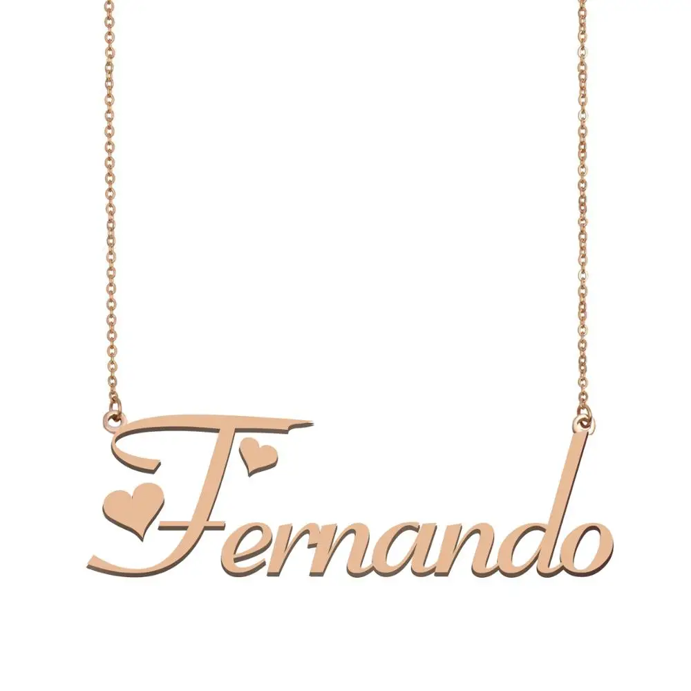 Fernando Name Necklace , Custom Name Necklace for Women Girls Best Friends Birthday Wedding Christmas Mother Days Gift
Fernando Name Necklace , Custom Name Necklace for Women Girls Best Friends Birthday Wedding Christmas Mother Days Gift