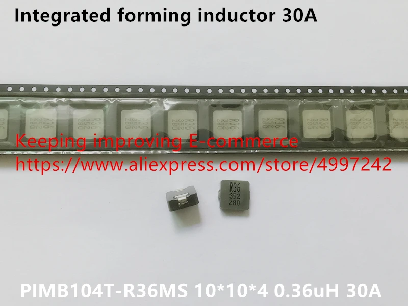 Original new 100% import integrated forming inductor PIMB104T-R36MS 10*10*4 0.36uH 30A
Original new 100% import integrated forming inductor PIMB104T-R36MS 10*10*4 0.36uH 30A