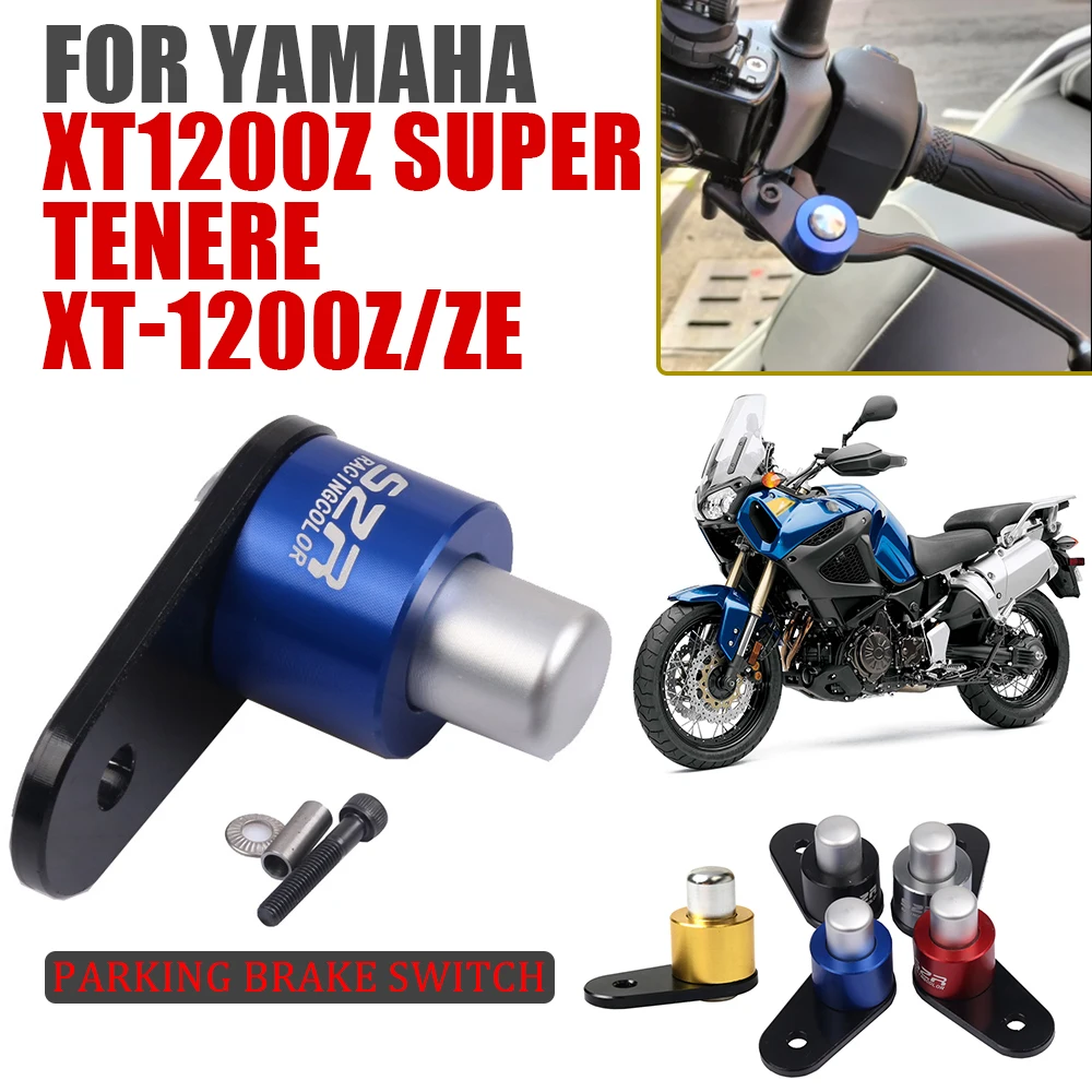 For Yamaha XT1200Z Super Tenere XTZ1200 XTZ XT-1200 Z ZE XT1200ZE Motorcycle Accessories Parking Brake Switch Control Lock Ramp
For Yamaha XT1200Z Super Tenere XTZ1200 XTZ XT-1200 Z ZE XT1200ZE Motorcycle Accessories Parking Brake Switch Control Lock Ramp