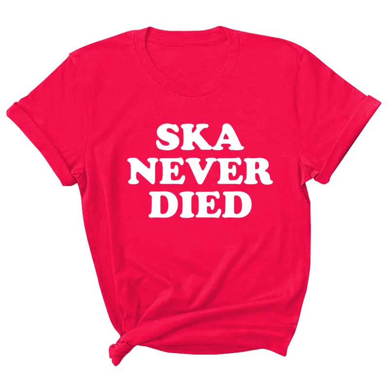 Ska Never Died Letter Print Women T Shirt Short Sleeve O Neck Loose Women Tshirt Ladies Tee Shirt Tops Clothes Camisetas Mujer 
Ska Never Died Letter Print Women T Shirt Short Sleeve O Neck Loose Women Tshirt Ladies Tee Shirt Tops Clothes Camisetas Mujer