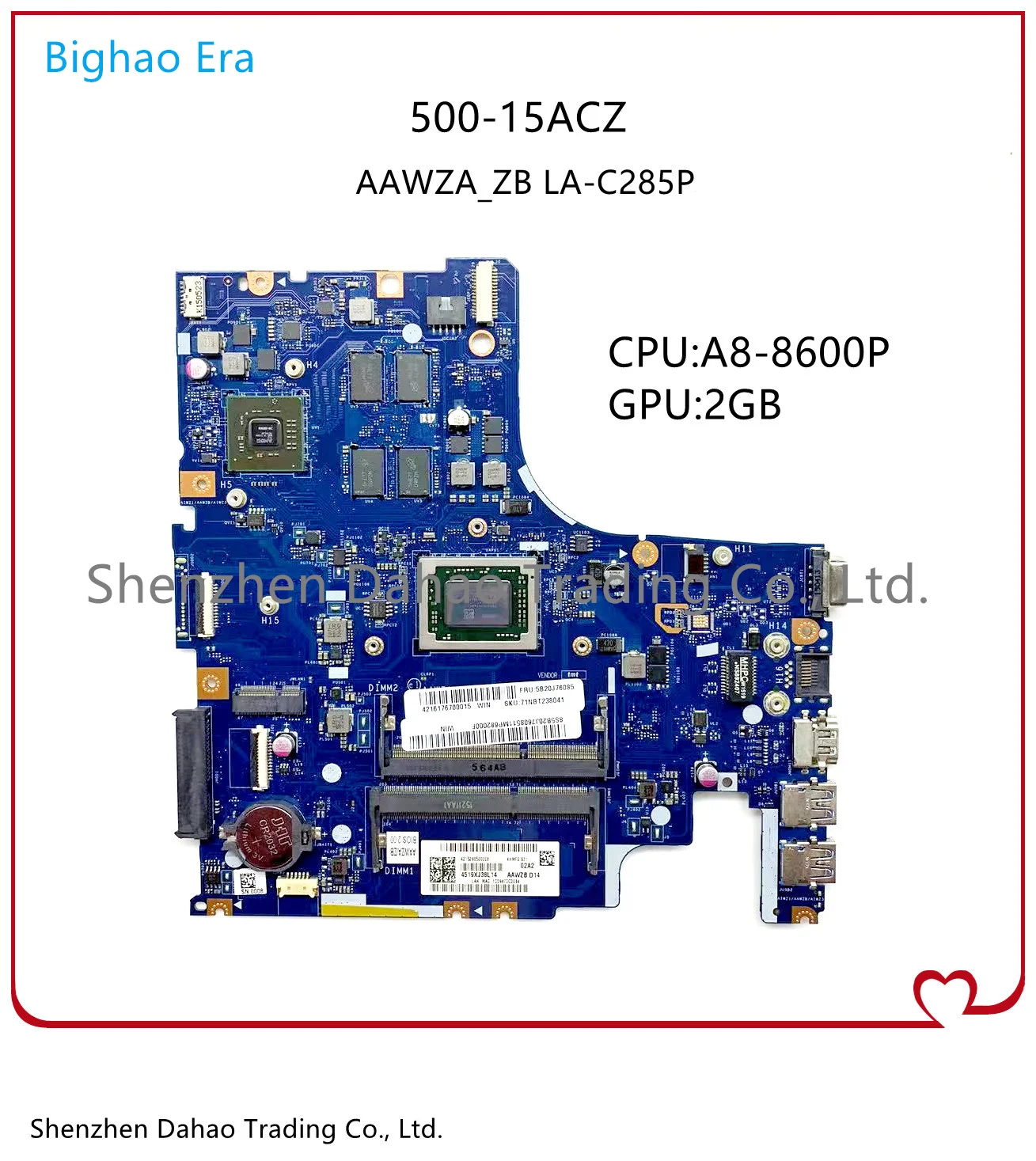 For Lenovo Ideapad 500-15ACZ Laptop Motherboard AAWZA_ZB LA-C285P 15.6 W/A8-8600P CPU 2GB-GPU Mainboard
For Lenovo Ideapad 500-15ACZ Laptop Motherboard AAWZA_ZB LA-C285P 15.6 W/A8-8600P CPU 2GB-GPU Mainboard