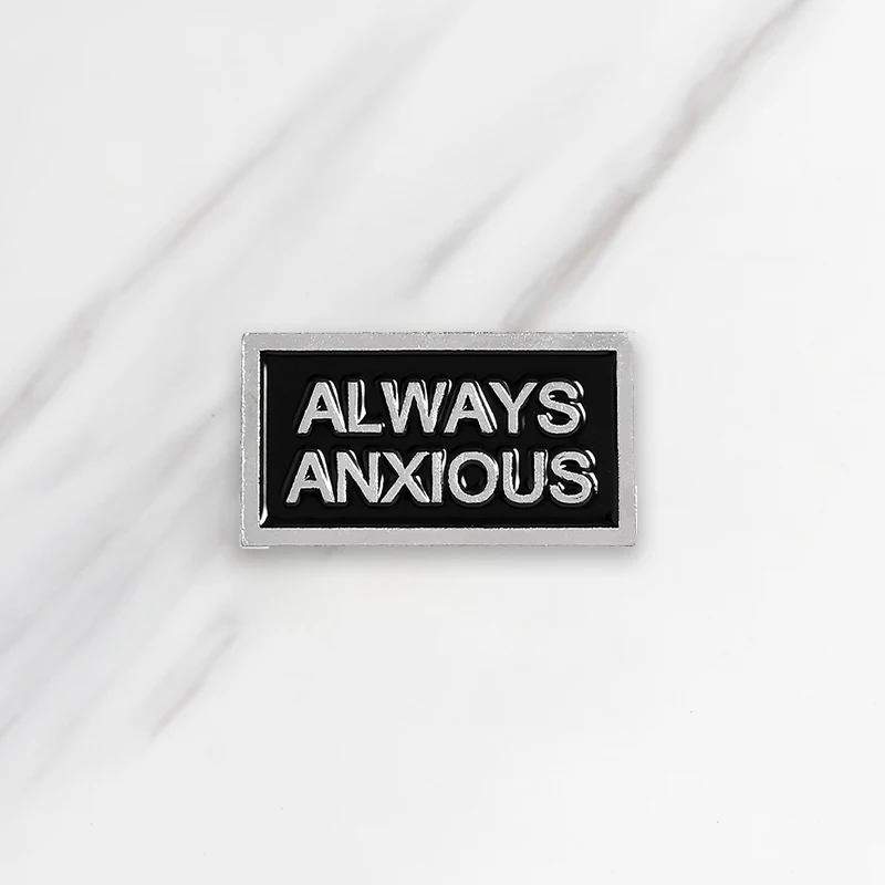 Lapel Pin Letters "Always Anxious" Enamel Brooch Cartoon Pin Clothes Backpack Badge Jewelry Gift For Friends Kids
Lapel Pin Letters "Always Anxious" Enamel Brooch Cartoon Pin Clothes Backpack Badge Jewelry Gift For Friends Kids