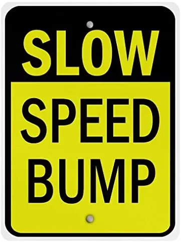 LZATPD SLALL Slow Speed Bump Yellow Limit Retro Street Sign Household Metal Decoration Supplies12 X 8 Inch
LZATPD SLALL Slow Speed Bump Yellow Limit Retro Street Sign Household Metal Decoration Supplies12 X 8 Inch
