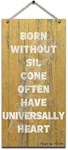 Born Without SIL Cone, Often Have Universally Heart Vintage Look Wooden Decoration Poster Sign for Quotes Wall Decor
Born Without SIL Cone, Often Have Universally Heart Vintage Look Wooden Decoration Poster Sign for Quotes Wall Decor