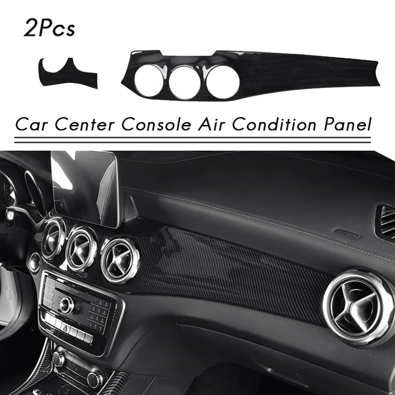 2Pcs/Set Carbon Fiber Car Center Console Air Condition Panel Decoration for Mercedes Benz W176 GLA X156 CLA C117 2013-19
2Pcs/Set Carbon Fiber Car Center Console Air Condition Panel Decoration for Mercedes Benz W176 GLA X156 CLA C117 2013-19