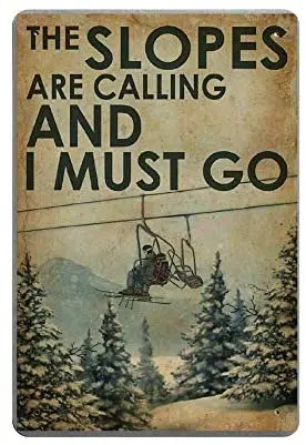 The Slopes are Calling and I Must Go Novelty Parking Retro Plaque Poster Wall Decor Art Shabby Chic Gift Suitable 12x8 Inch
The Slopes are Calling and I Must Go Novelty Parking Retro Plaque Poster Wall Decor Art Shabby Chic Gift Suitable 12x8 Inch
