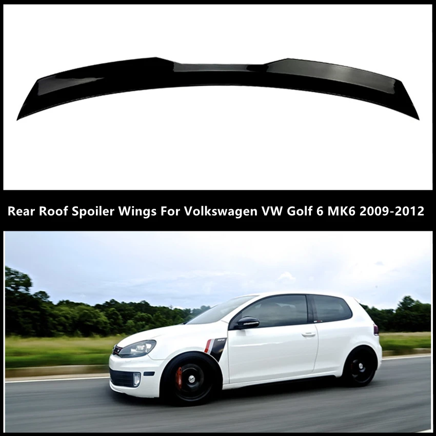 Rear Roof Spoiler Wings For Volkswagen VW Golf 6 MK6 2009 2011 2012 Glossy Black Spoiler Wing VW Golf 6 MK6 Max Spoiler Wings
Rear Roof Spoiler Wings For Volkswagen VW Golf 6 MK6 2009 2011 2012 Glossy Black Spoiler Wing VW Golf 6 MK6 Max Spoiler Wings